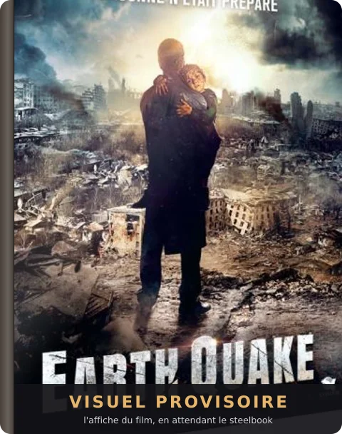 Tremblement de terre, le steelbook